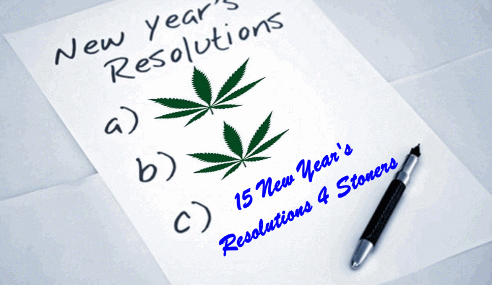 CANNABIS NEW YEARS RESOLUTIONS